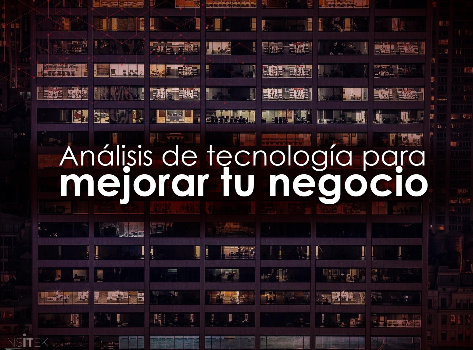 ¡Obtén un valor agregado con INSITEK!