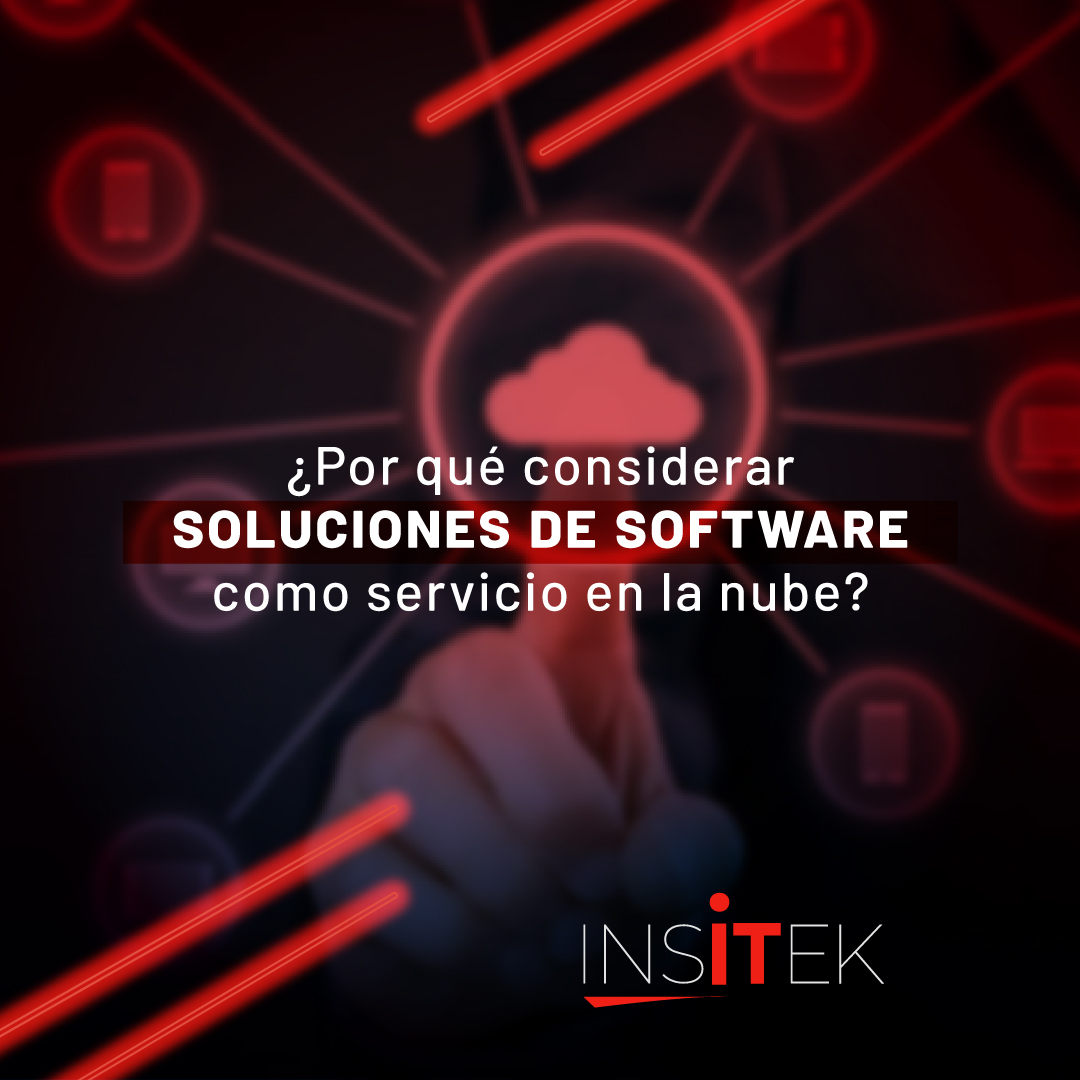 ¿Porque considerar soluciones de software como servicio en la nube?